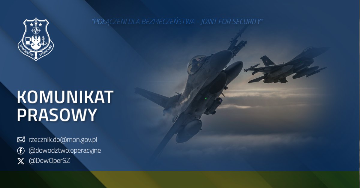 Оперативне командування Збройних сил Польщі: Увага. У зв'язку з атакою Російської Федерації на цілі, розташовані на території України, у нашому повітряному просторі діють польські та союзні військово-повітряні сили. Відповідно до чинних процедур, Оперативний командувач Збройних сил Польщі активував необхідні сили та ресурси, що є в його розпорядженні. Піднято в повітря чергові пари винищувачів та літак раннього радіолокаційного виявлення, а наземні системи протиповітряної оборони та радіолокаційної розвідки приведено в максимальну готовність. Ці операції мають превентивний характер та спрямовані на забезпечення безпеки та захист повітряного простору, зокрема в районах, що прилягають до зон, що знаходяться під загрозою зникнення.