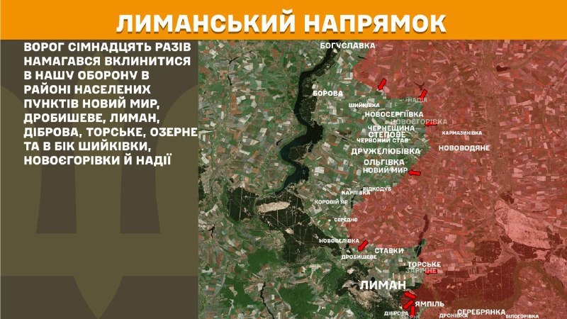 At Lyman direction clashes yesterday near Novyy Myr, Drobysheve, Lyman, Dibrova, Torske, Ozerne and towards Shyykivka, Novoyehorivka and Nadiya, - General Staff of Armed Forces of Ukraine reports